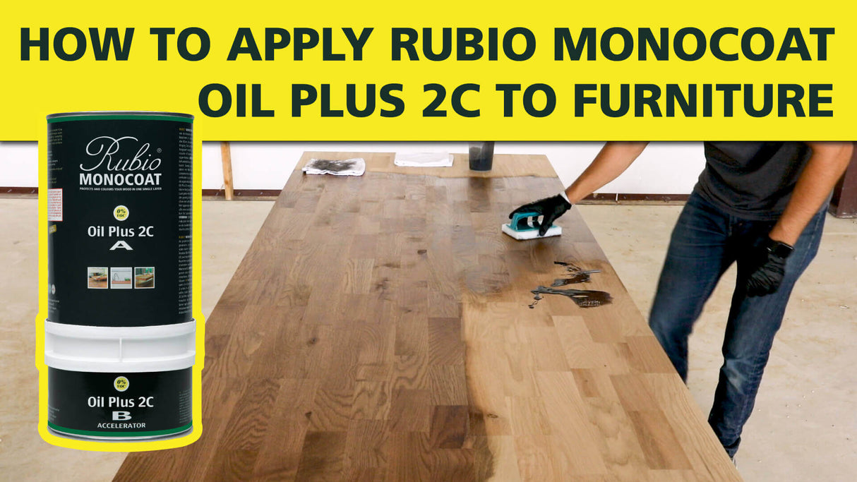 How to apply Oil Plus 2C to furniture