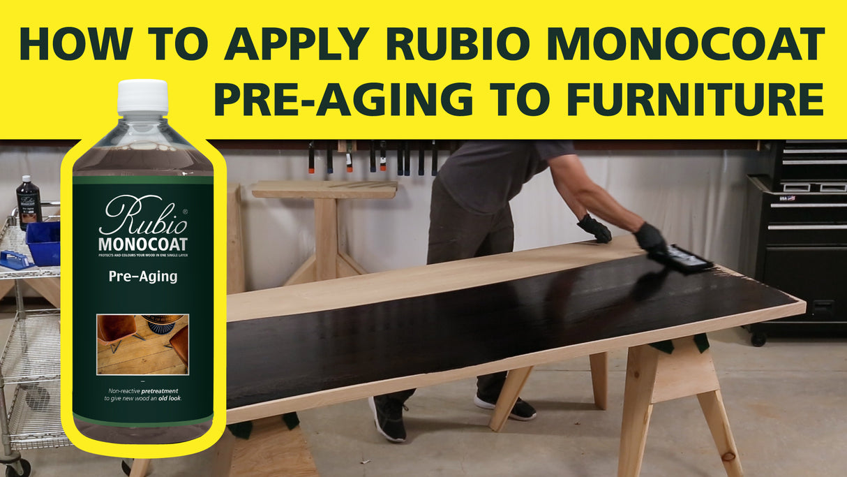 How to apply Rubio Monocoat Pre-Aging to furniture